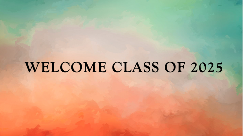 Welcome Class of 2025